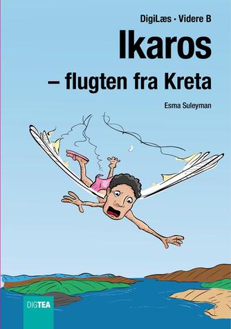 Esma Suleyman: Ikaros - flugten fra Kreta