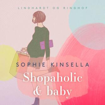 Sophie Kinsella: Shopaholic & baby