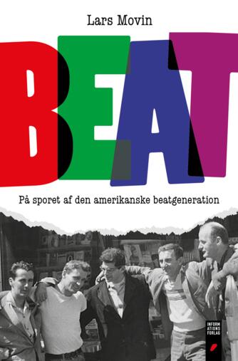 Lars Movin: Beat : på sporet af den amerikanske beatgeneration