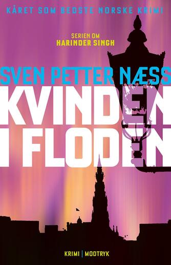 Sven Petter Næss: Kvinden i floden : krimi