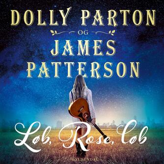 Dolly Parton, James Patterson: Løb, rose, løb