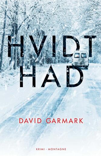 David Garmark (f. 1972): Hvidt had : krimi