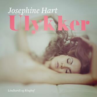 Josephine Hart: Ulykker