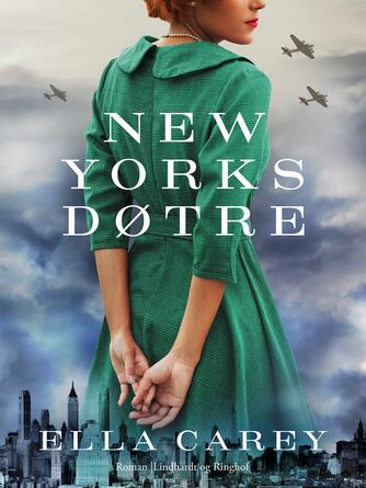 Ella Carey: New Yorks døtre : roman