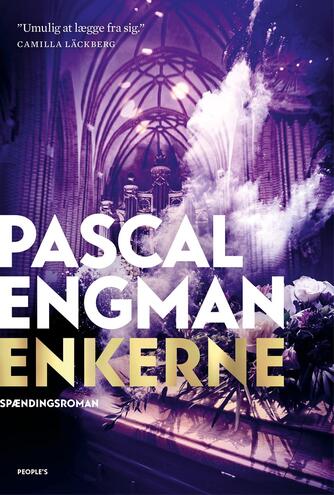 Pascal Engman (f. 1986): Enkerne : spændingsroman