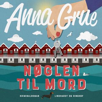 Anna Grue: Nøglen til mord