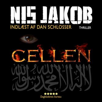 Nis Jakob: Cellen (Ved Dan Schlosser)