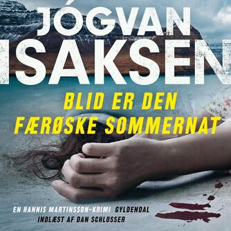 Jógvan Isaksen: Blid er den færøske sommernat