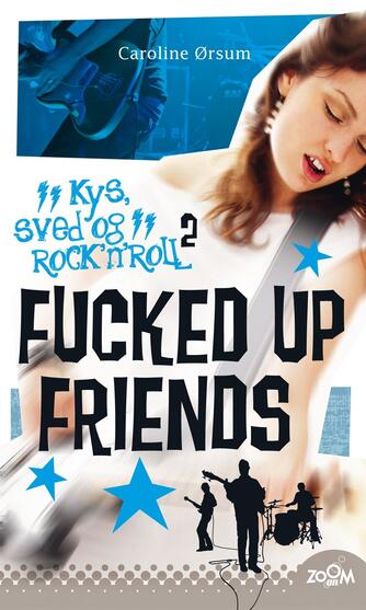 Caroline Ørsum: Fucked up friends