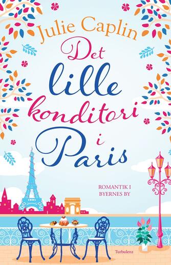 Julie Caplin: Det lille konditori i Paris