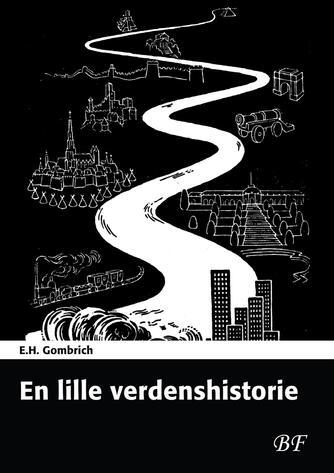 E. H. Gombrich: En lille verdenshistorie