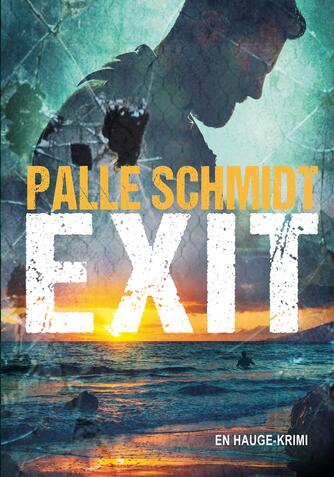 Palle Schmidt (f. 1972): Exit