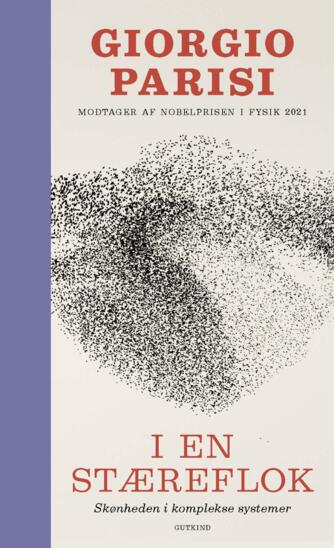 Giorgio Parisi (f. 1948): I en stæreflok : skønheden i komplekse systemer