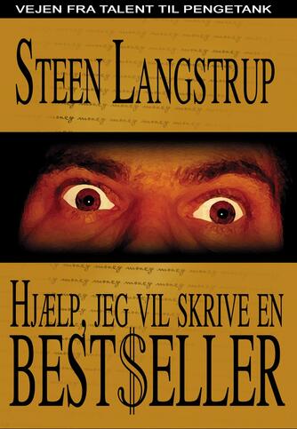 Steen Langstrup: Hjælp, jeg vil skrive en bestseller