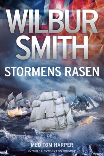Wilbur A. Smith: Stormens rasen : roman