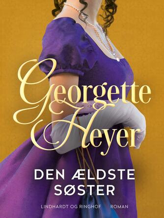 Georgette Heyer: Den ældste søster : roman