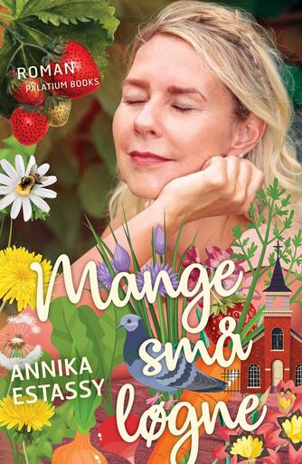 Annika Estassy: Mange små løgne : roman