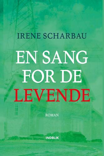 Irene Scharbau: En sang for de levende : roman