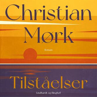 Christian Mørk: Tilståelser