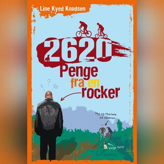 Line Kyed Knudsen: 2620 - penge fra en rocker