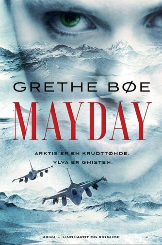 Grethe Bøe (f. 1971): Mayday : krimi