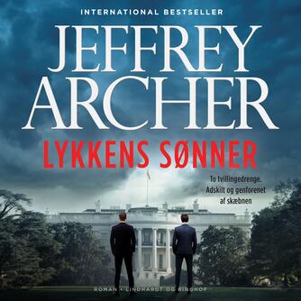 Jeffrey Archer: Lykkens sønner