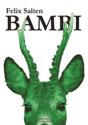 Felix Salten: Bambi : et liv i skoven (Ved Jens Pedersen)