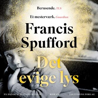 Francis Spufford: Det evige lys