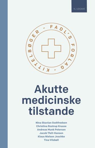 Nina Skavlan Godtfredsen: Akutte medicinske tilstande