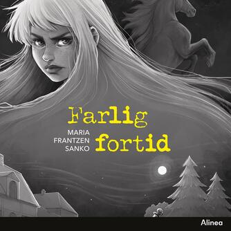 Maria Frantzen Sanko: Farlig fortid