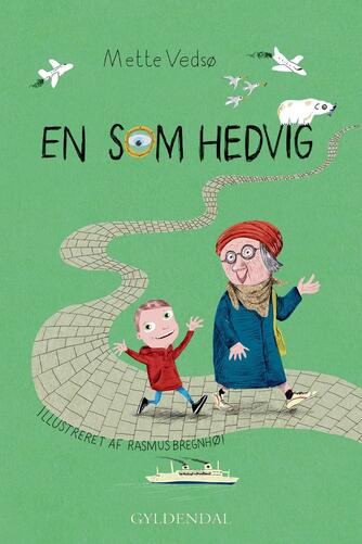 Mette Vedsø, Rasmus Bregnhøi: En som Hedvig