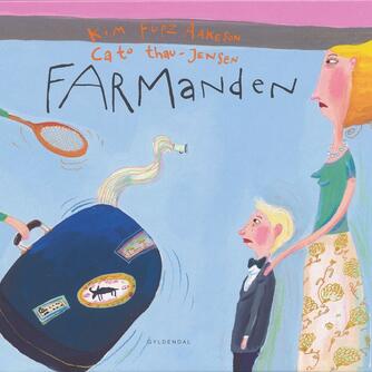 Kim Fupz Aakeson: Farmanden