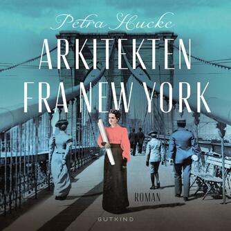 Petra Hucke (f. 1978): Arkitekten fra New York