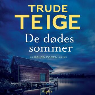 Trude Teige: De dødes sommer