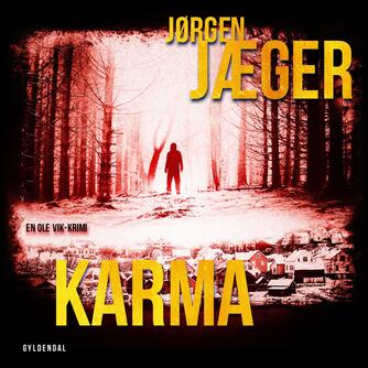 Jørgen Jæger (f. 1946): Karma