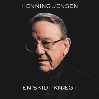 Henning Jensen (f. 1943-01-05): En skidt knægt