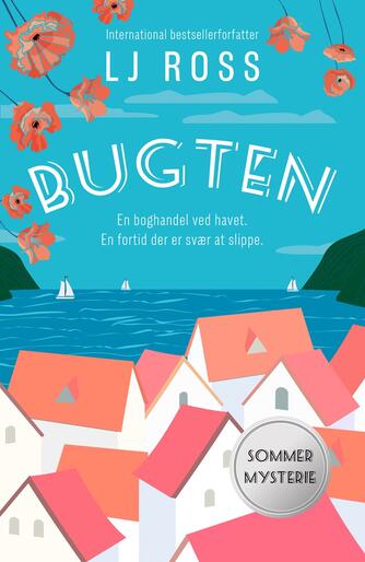 L. J. Ross: Bugten : sommermysterie