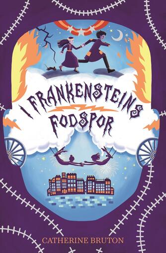 Catherine Bruton: I Frankensteins fodspor