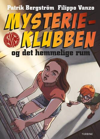 Patrik Bergström: Mysterieklubben og det hemmelige rum