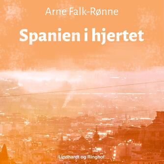 Arne Falk-Rønne: Spanien i hjertet