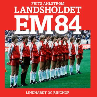 Frits Ahlstrøm: Landsholdet EM 84