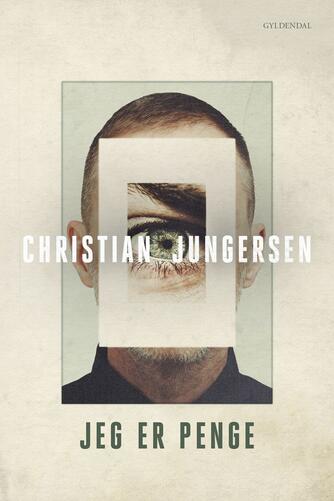 Christian Jungersen: Jeg er penge