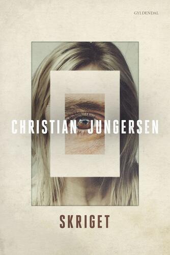 Christian Jungersen: Skriget