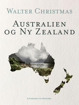Walter Christmas: Australien og Ny Zealand