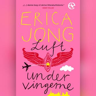 Erica Jong: Luft under vingerne
