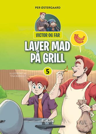 Per Østergaard (f. 1950): Victor og far - laver mad på grill