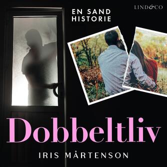 Iris Mårtenson: Dobbeltliv