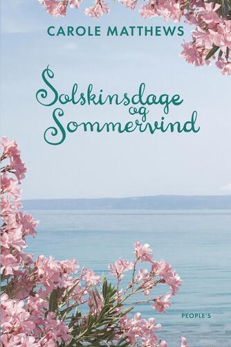 Carole Matthews: Solskinsdage og sommervind