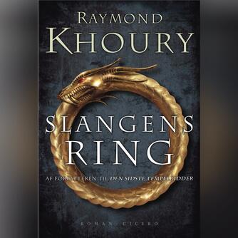 Raymond Khoury: Slangens ring