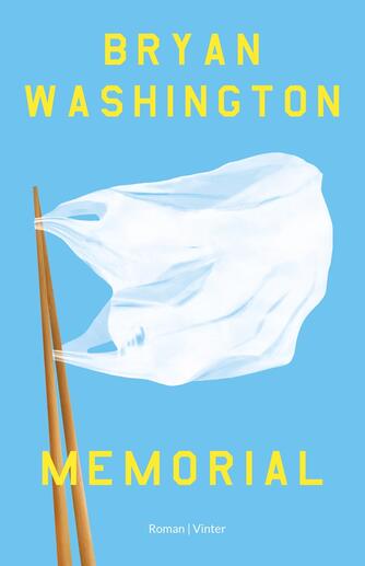 Bryan Washington (f. 1993): Memorial : roman